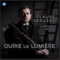 Claude Debussy, Ouïre la Lumière 